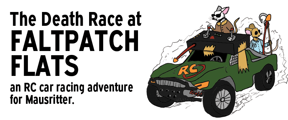 The Death Race at Faltpatch Flats