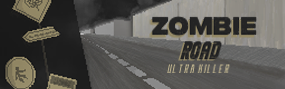 Zombie Road Ultra Killer