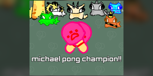 Cover image for Michael Pong Champion!!