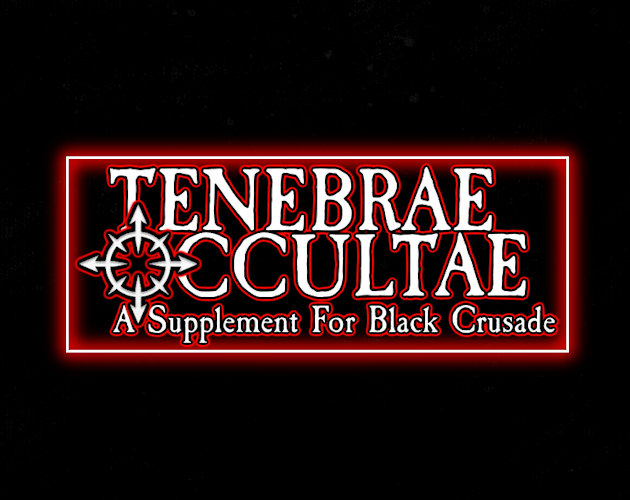 Cover image for Tenebrae Occultae: A Supplement for Black Crusade