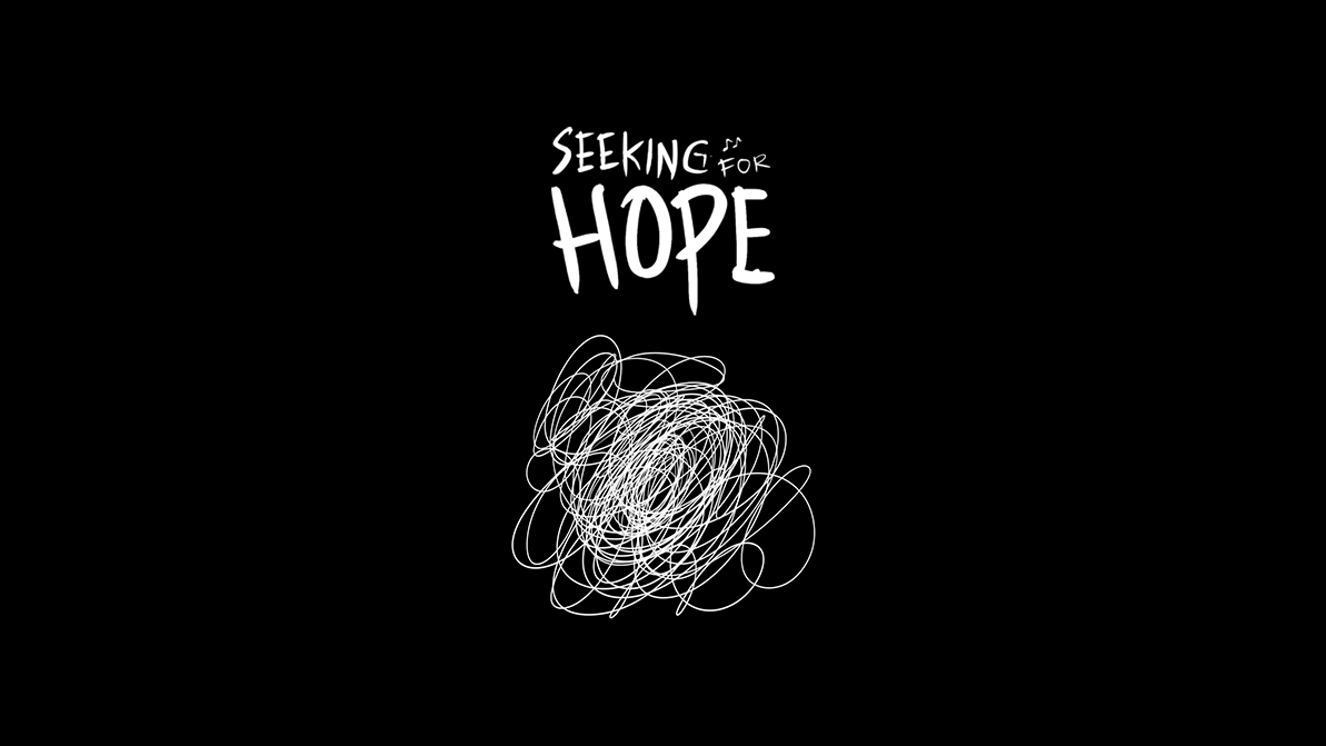 Seeking For Hope