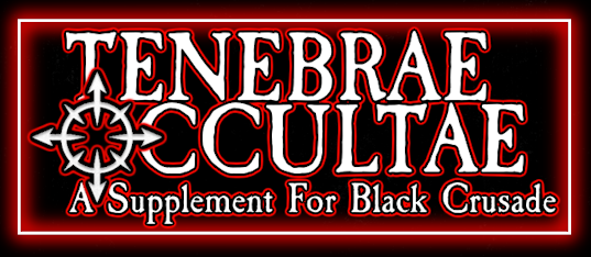 Tenebrae Occultae: A Supplement for Black Crusade