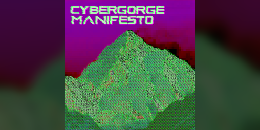 Cover image for (is) – Cybergorge Manifesto