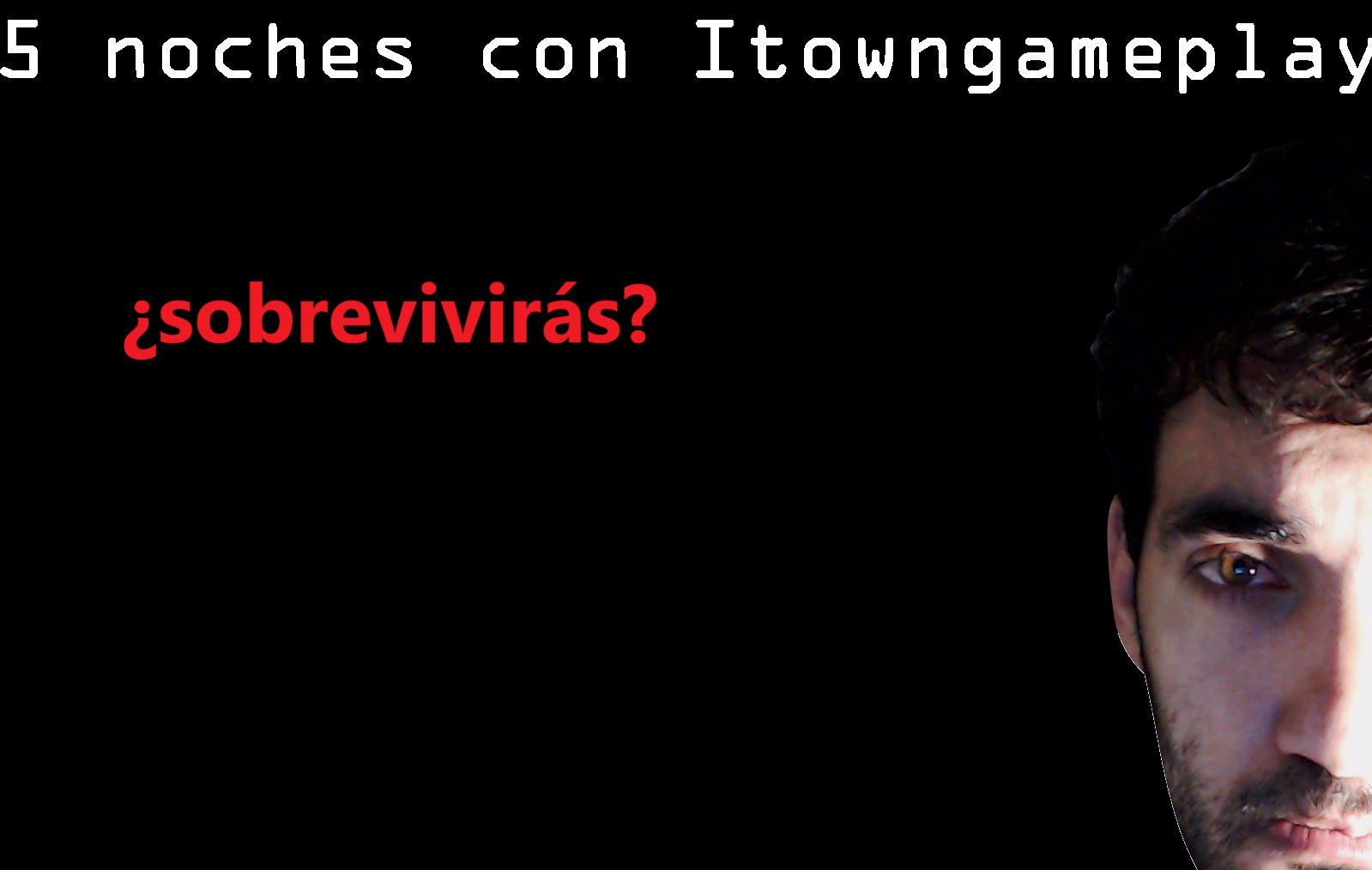 5 Noches con Itowngameplay