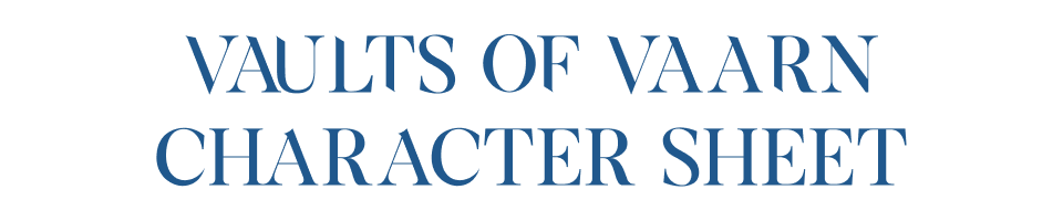 VAULTS OF VAARN Character Sheet (unofficial)