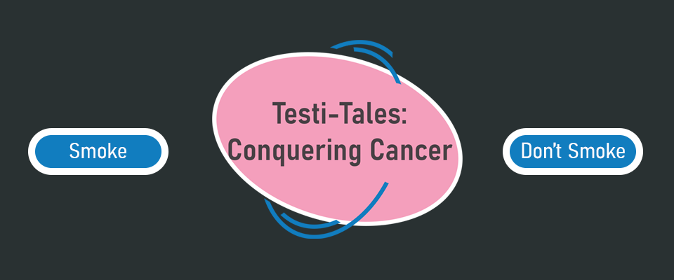 Testi-Tales: Conquering Cancer
