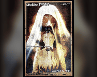 Shadowsworn: Haunts   - A modern horror module based on Ironsworn. 