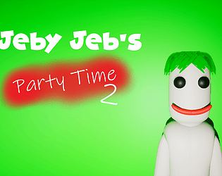 Jeby Jeb's Party Time 2