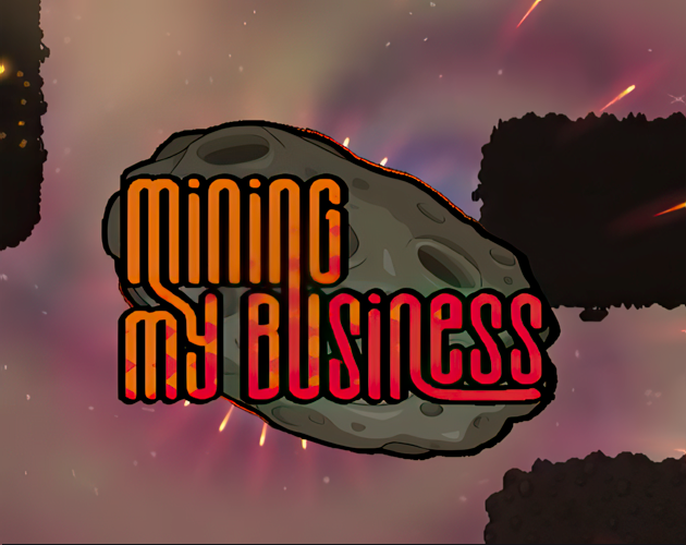 Mining My Business