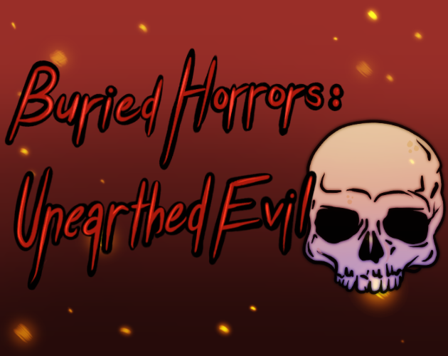 Buried Horrors: Unearthed Evil
