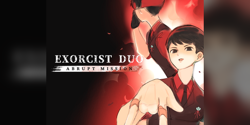 Cover image for Exorcist Duo: Abrupt Mission [BETA]