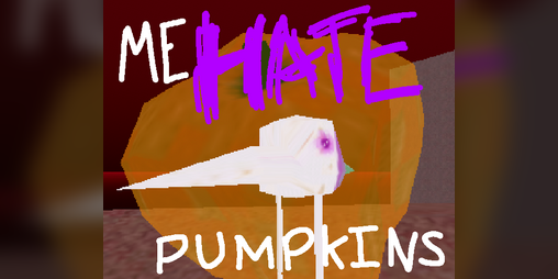 Cover image for ME HATE PUMPKINS