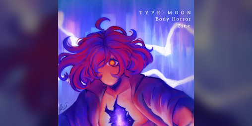 Cover image for TYPE-MOON Body Horror Zine
