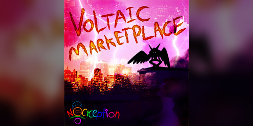 Cover image for Nociception 1 ~ Voltaic Marketplace