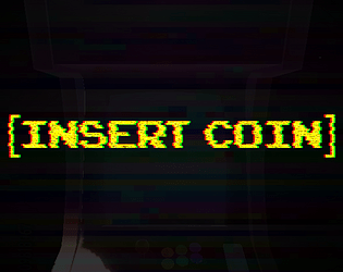 [Insert Coin]