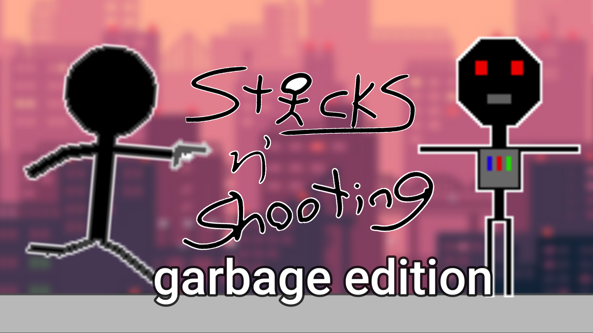 Sticks N' Shooting: Garbage Edition