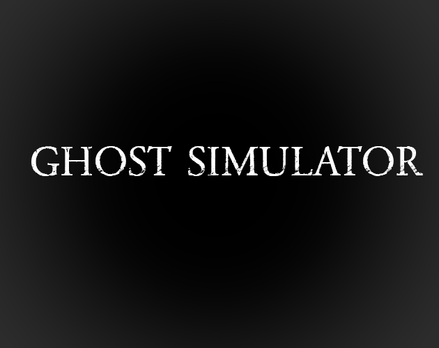 Ghost Simulator (DEMO) by Milo Roban