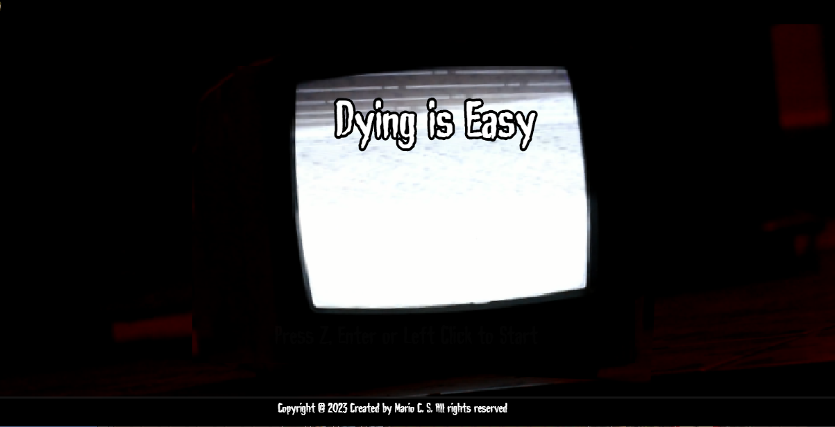 Dying is Easy (DIE)