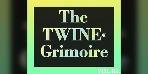 Cover image for The Twine Grimoire, Vol. 3