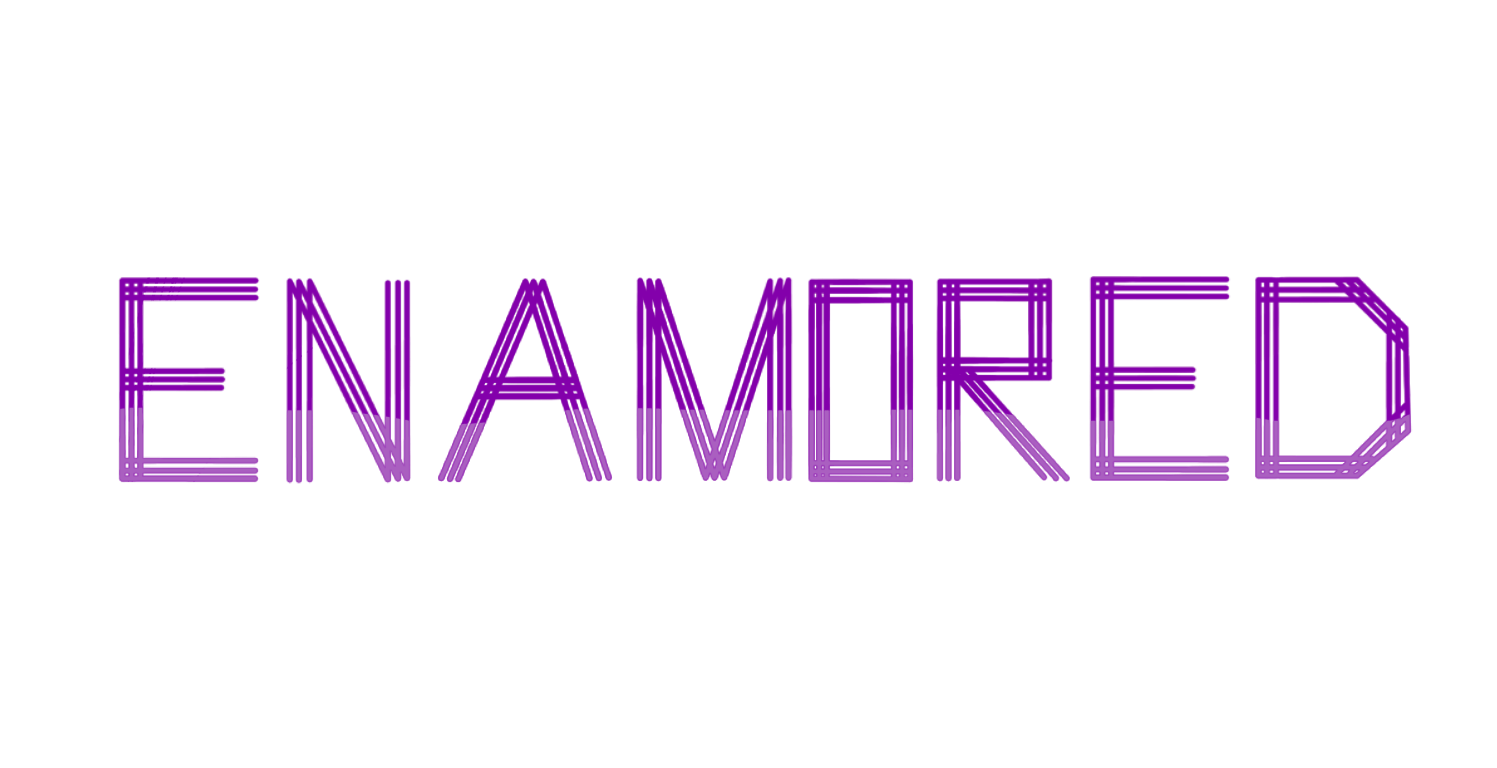 ENAMORED