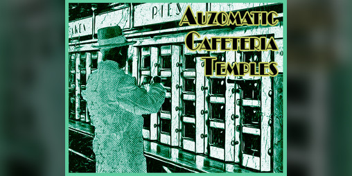 Cover image for Auzomatic Cafeteria Temples