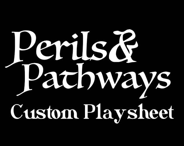 Cover image for Custom Playsheet | Perils & Pathways