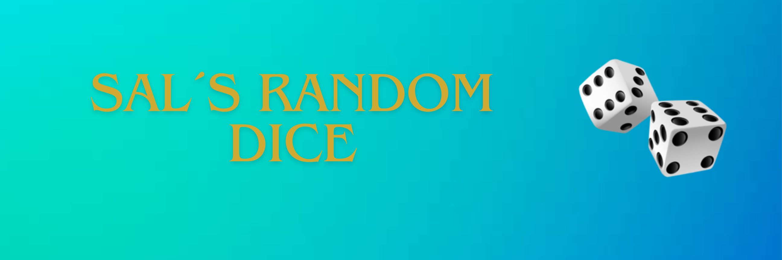 Sal´s random dice