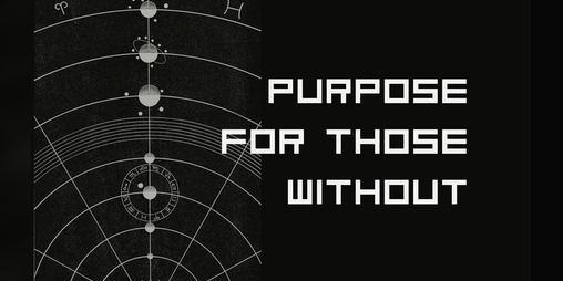 Cover image for Purpose for Those Without