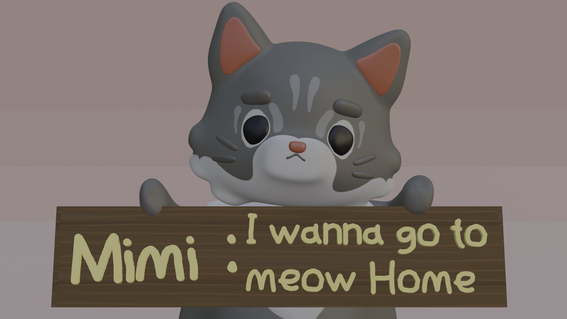 Mimi: I wanna go to Meow Home