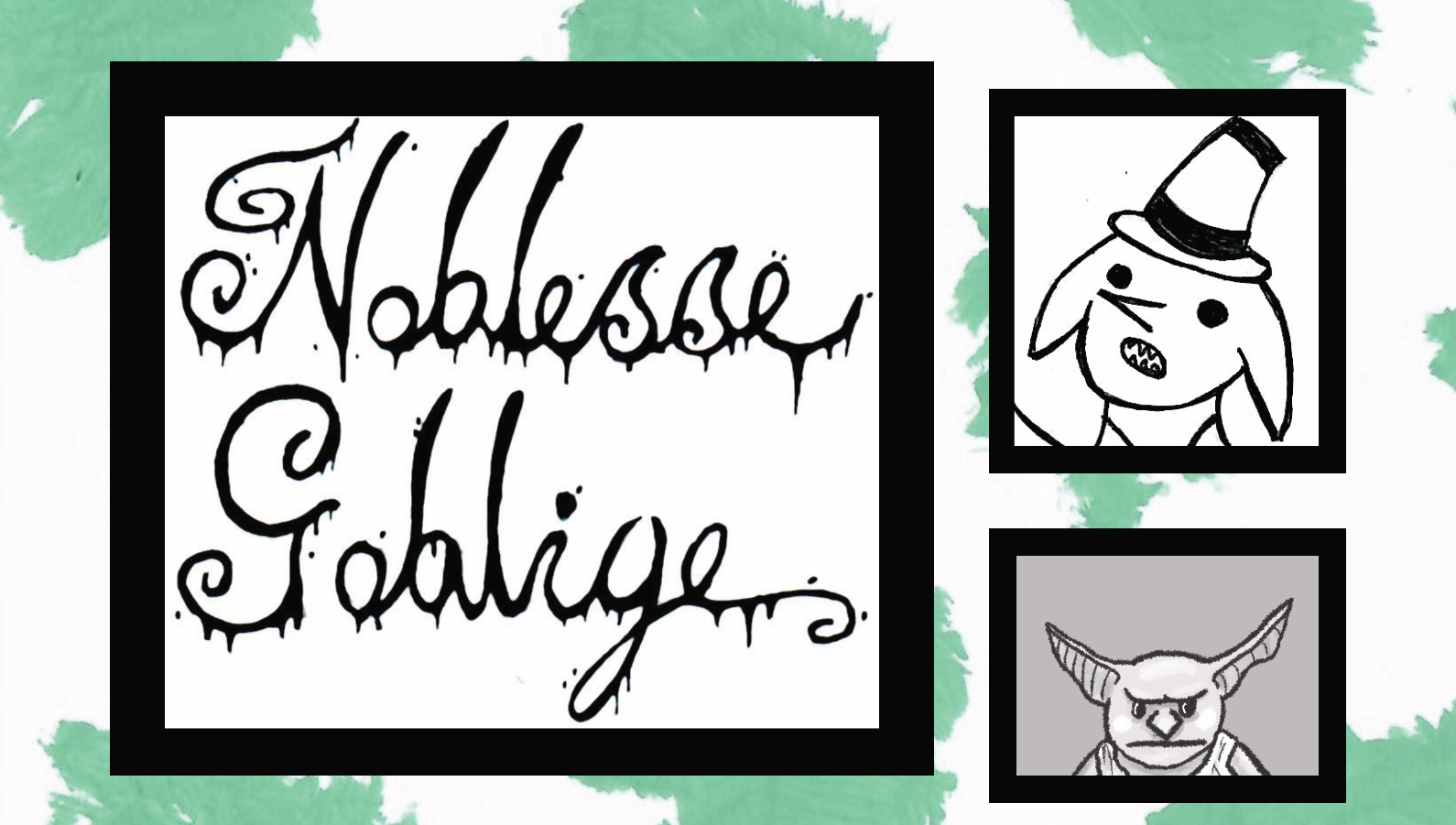 Noblesse Goblige