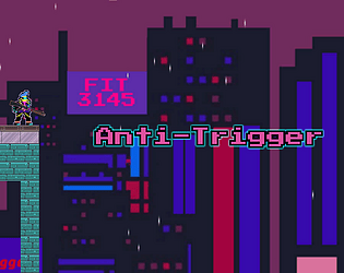 Anti Trigger
