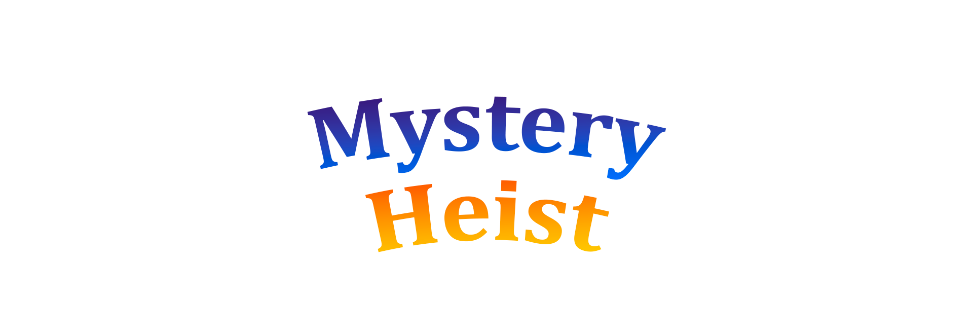 Mystery Heist