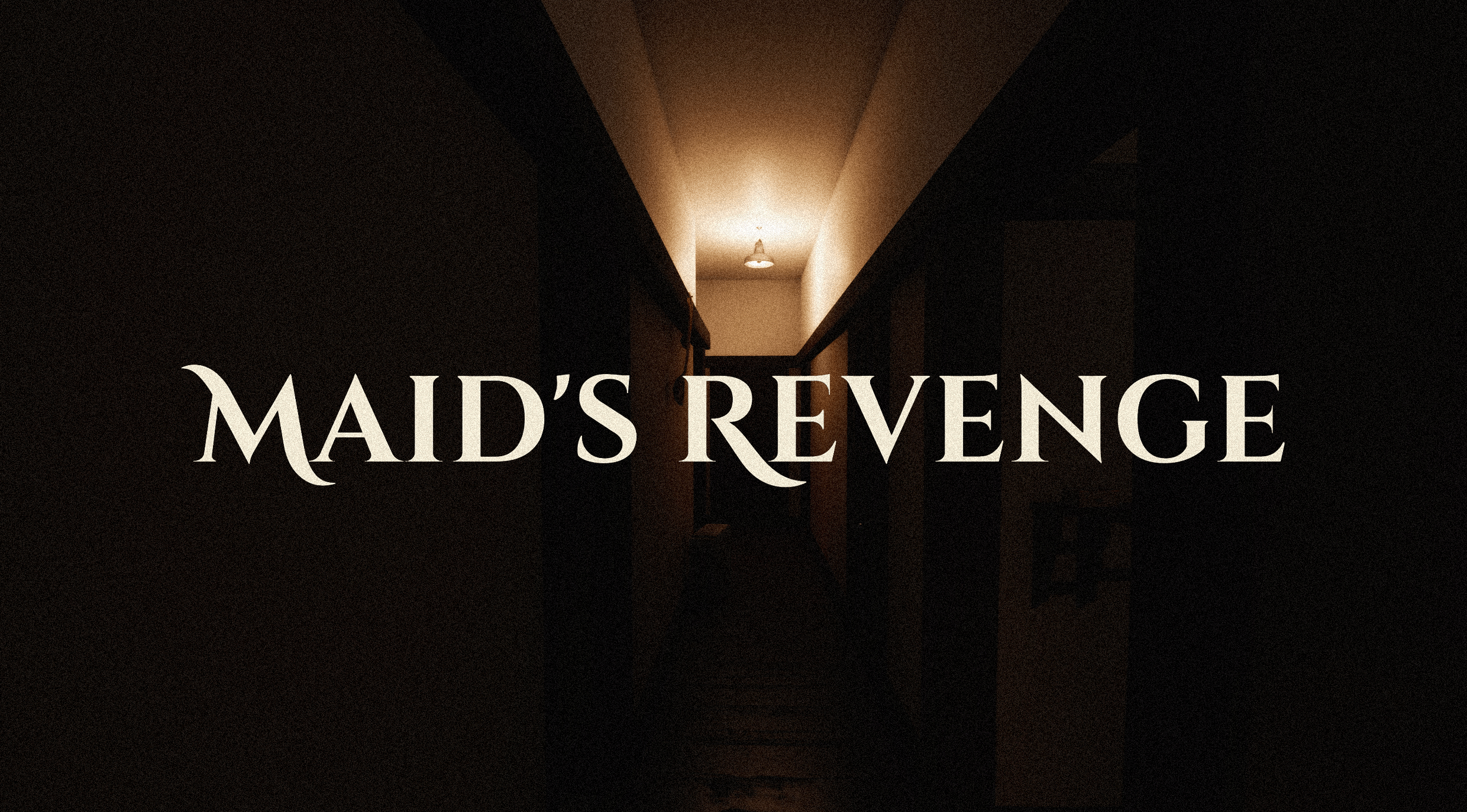 Maid's Revenge