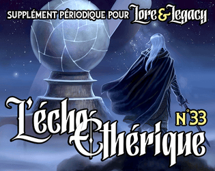 Lore & Legacy : L'écho éthérique n°33  