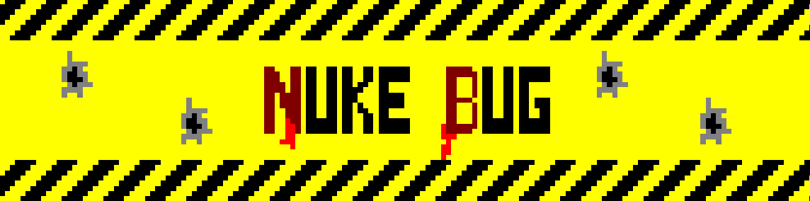 Nuke Bug