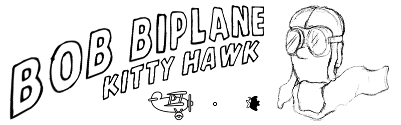 Bob Biplane Kitty Hawk