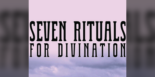 Cover image for Seven Rituals for Divination