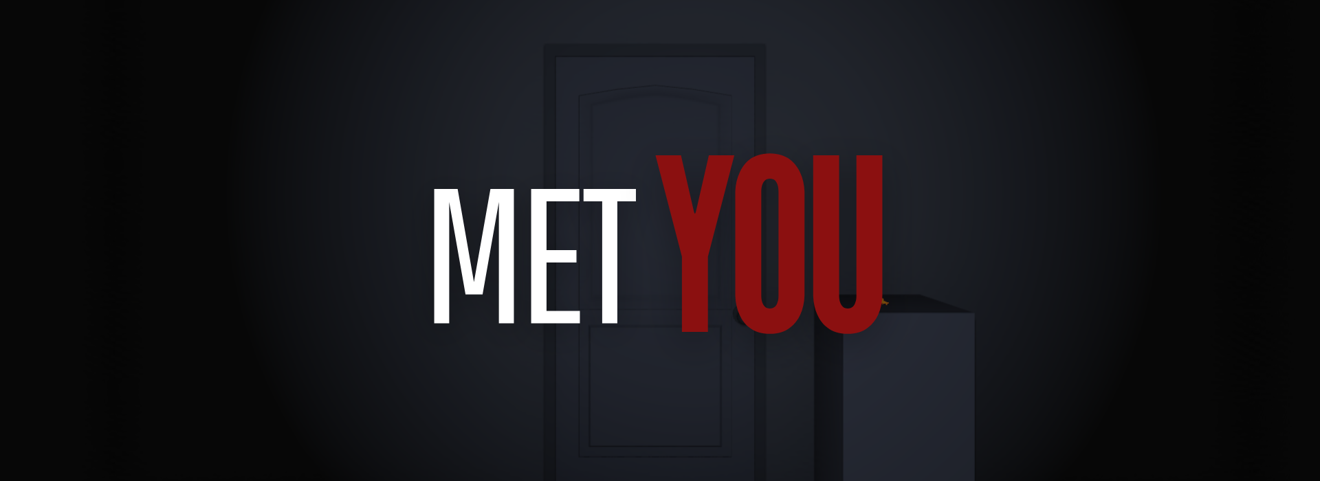 Met You (VR)