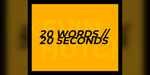Cover image for 20 WORDS // 20 SECONDS