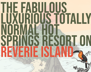 Reverie Island   - A relaxing resort that is not cursed at all 