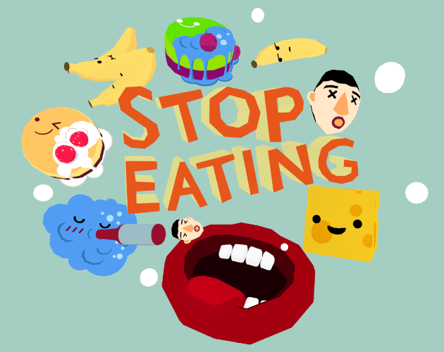 Stop Eating