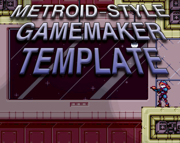 MetroidStyle Gamemaker Engine! by Gavin