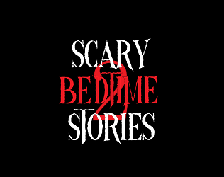 Scary Bedtime Stories 2 by DodoDevStuff