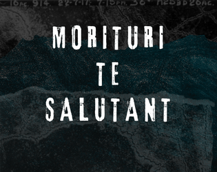 Morituri Te Salutant  