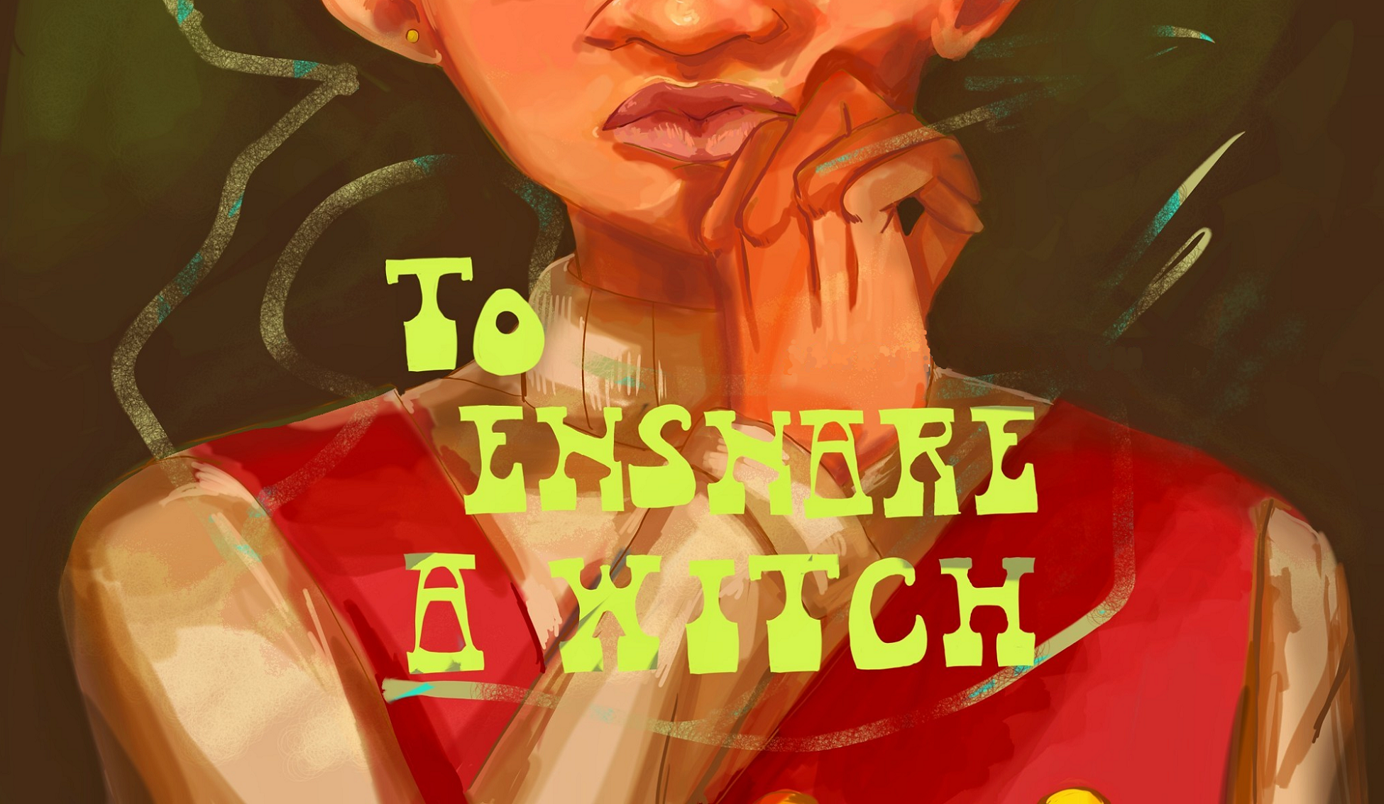 To Ensnare a Witch