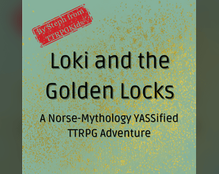 Loki and the Golden Locks  