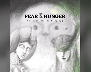 Fear & Hunger unofficial ttrpg  