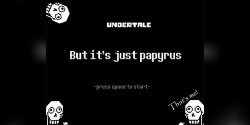 Cover image for UNDERTALE but everyone is papyrus