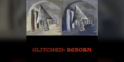 Cover image for GLITCHED: REBORN [DEMO]