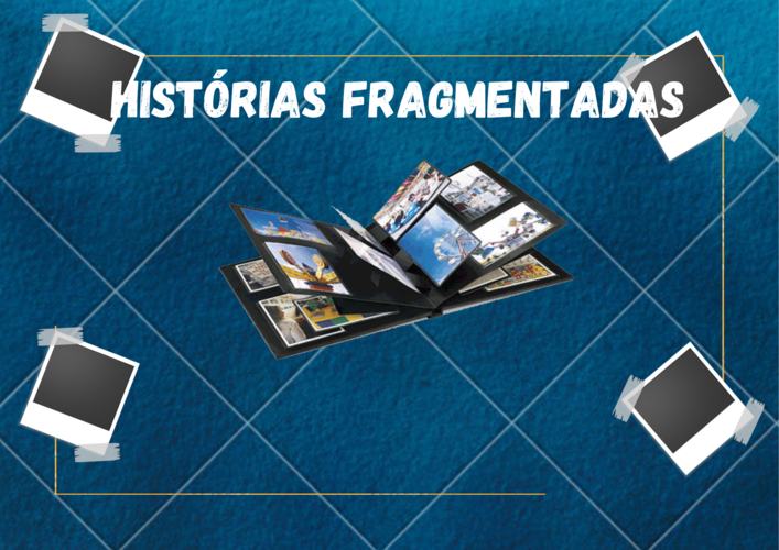 Histórias Fragmentadas